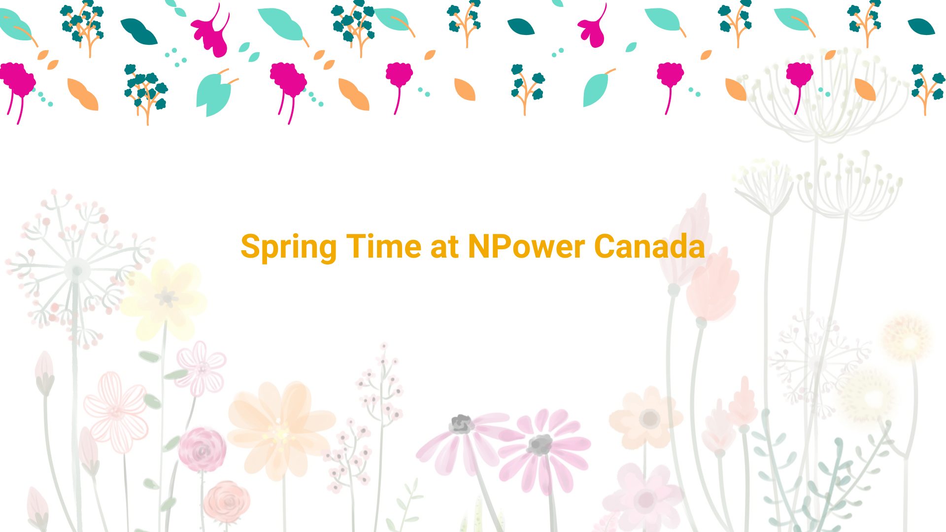 Spring Time at NPower Canada text in orange font with multicolored flower background illustration